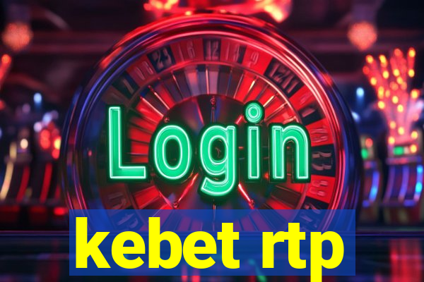 kebet rtp